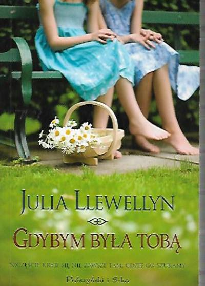 Julia Llewellyn - Gdybym była tobą