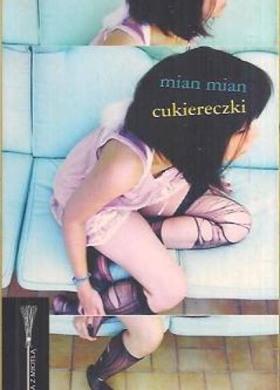 Mian Mian` - Cukiereczki
