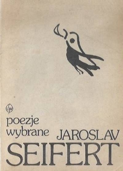 Jaroslav Seifert - Poezje wybrane