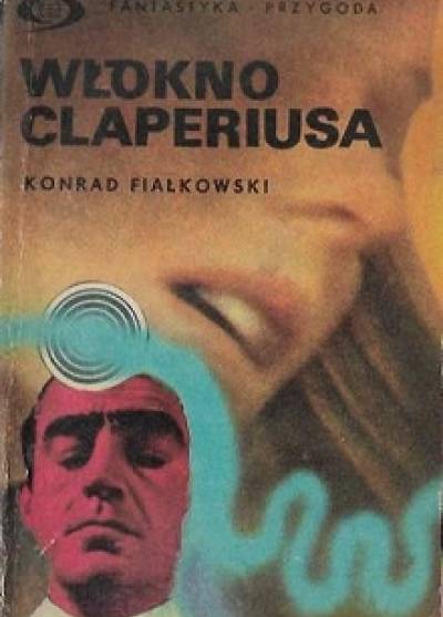 Konrad Fijałkowski - Włókno Claperiusa