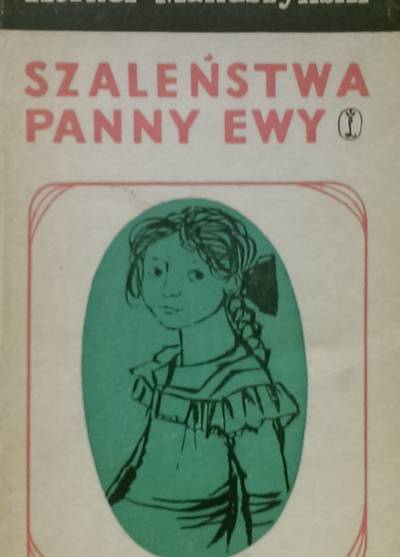 Kornel Makuszyński - Szaleństwa panny Ewy