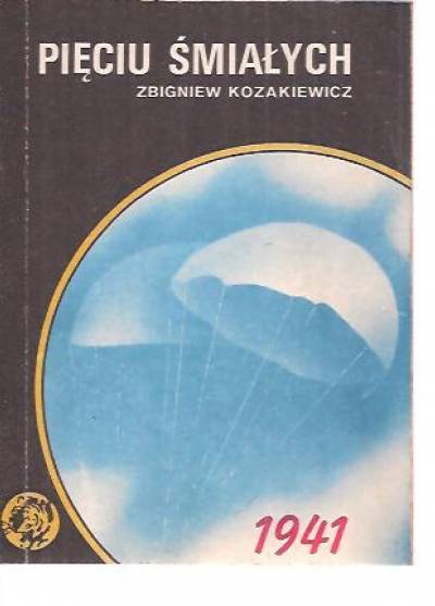 Zbigniew Kozakiewicz - Pięciu śmiałych  (żółty tygrys)