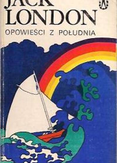 Jack London - Opowieści z południa