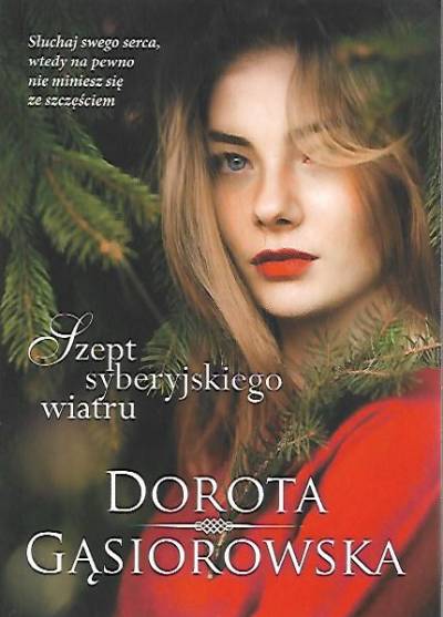Dorota Gąsiorowska - Szept syberyjskiego wiatru