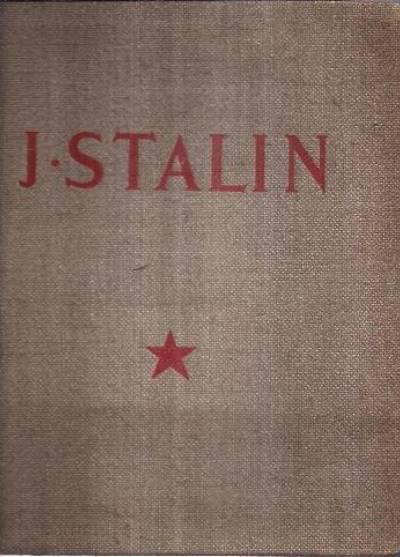 Józef Stalin - O wielkiej Wojnie NArodowej Związku Radzieckiego  (wyd. 1949)