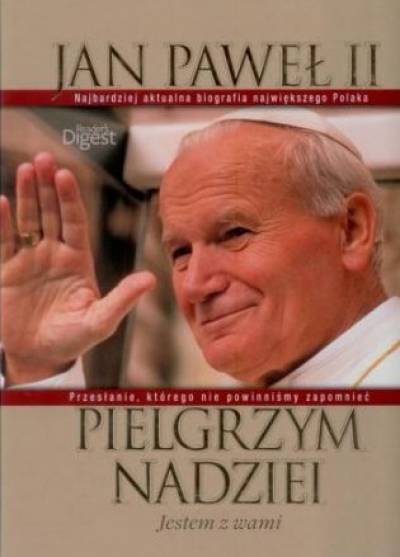 Jan Paweł II - pielgrzym nadziei