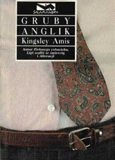 Kingsley Amis - Gruby Anglik