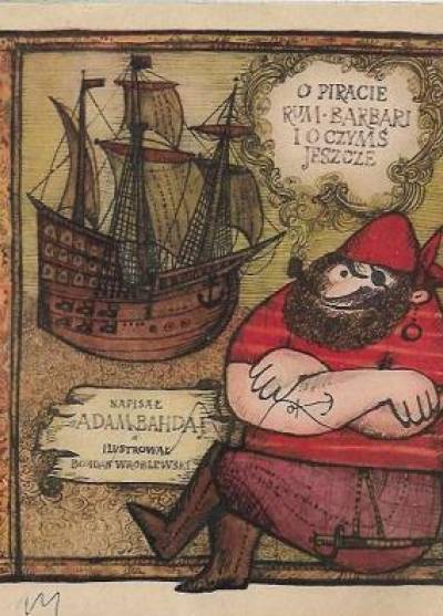 Adam Bahdaj - O piracie Rum-Barbari i o czymś jeszcze