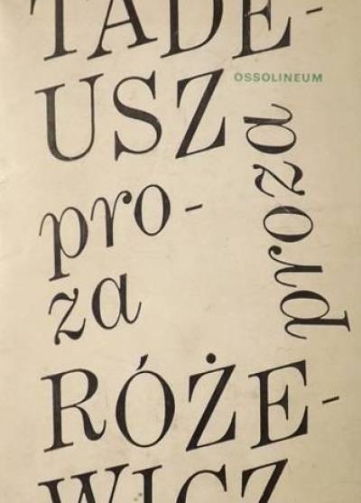Tadeusz Różewicz - Proza