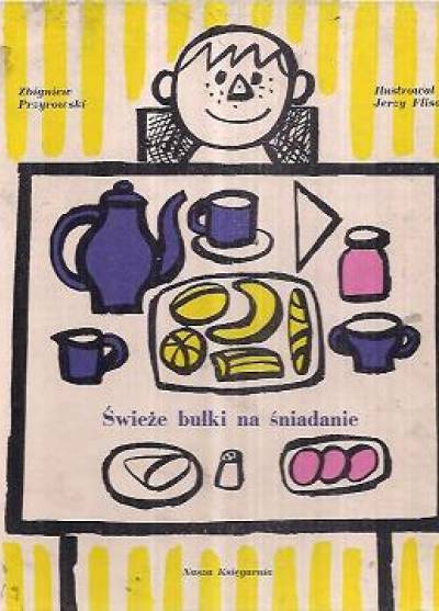 Zbigniew Przyrowski - Świeże bułki na śniadanie  (1964)