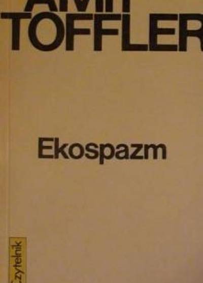 Alvin Toffler - Ekospazm