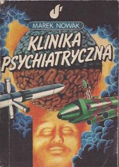 Marek Nowak - Klinika psychiatryczna