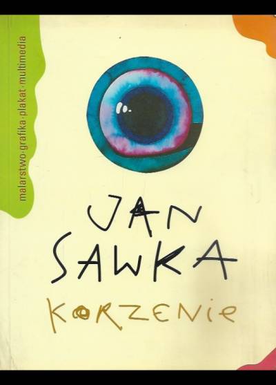katalog wystawy - Jan Sawka - Korzenie