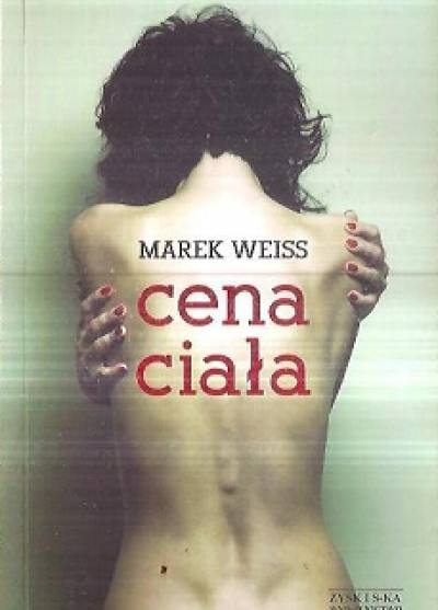 Marek Weiss - Cena ciała