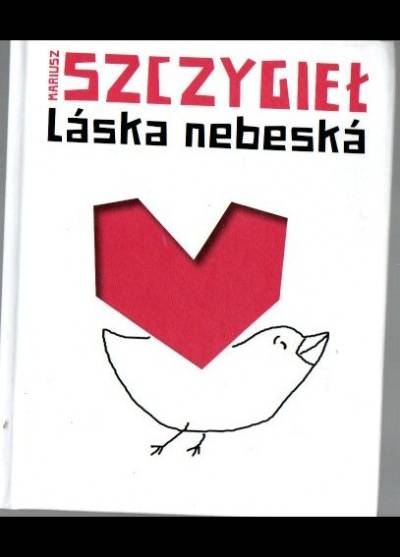 Mariusz Szczygieł - Laska nebeska