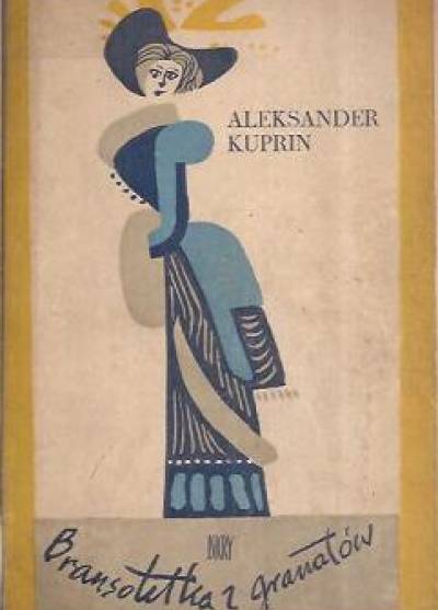 Aleksander Kuprin - Bransoletka z granatów