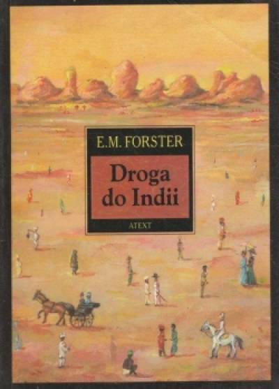 E.M. Forster - Droga do Indii