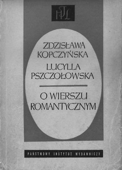 Kopczyńska, Pszczołowska - O wierszu romantycznym