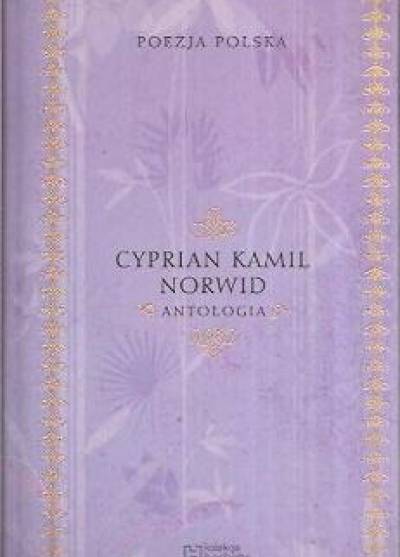 Cyprian Kamil Norwid - Antologia (wybór wierszy)