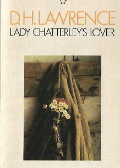 D.H. Lawrence - Lady Chatterley`s Lover
