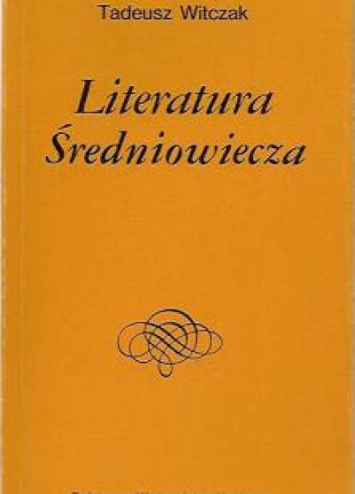 Tadeusz Witczak - Literatura średniowiecza