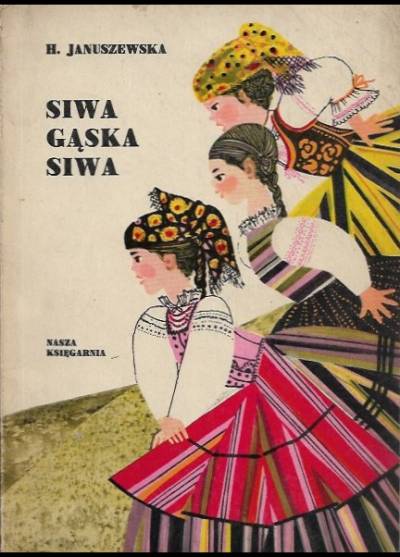 Hanna Januszewska - Siwa gąska siwa (1967)