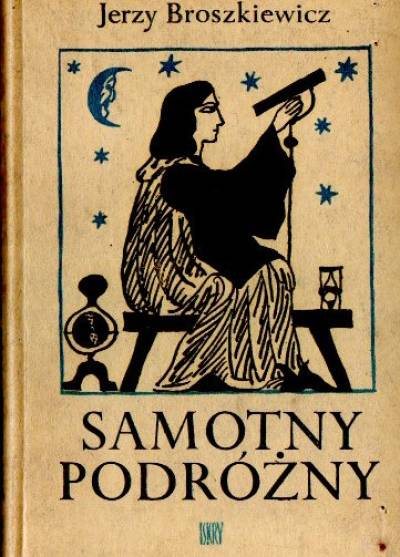 Jerzy Broszkiewicz - Samotny podróżny
