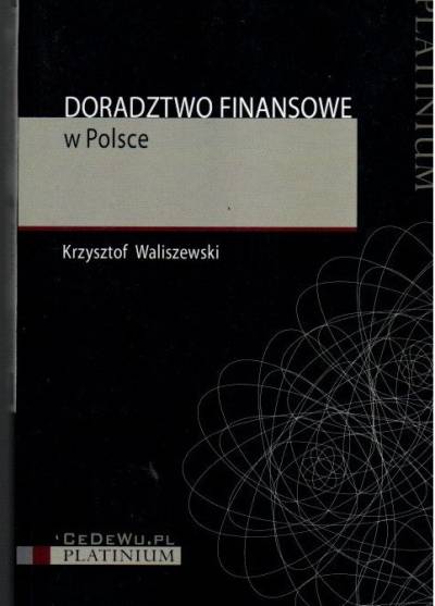 Krzysztof Waliszewski - Doradztwo finansowe w Polsce