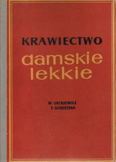 Jackiewicz, Kobielska - Krawiectwo damskie lekkie