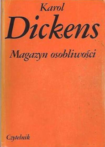 Karol Dickens - Magazyn osobliwości
