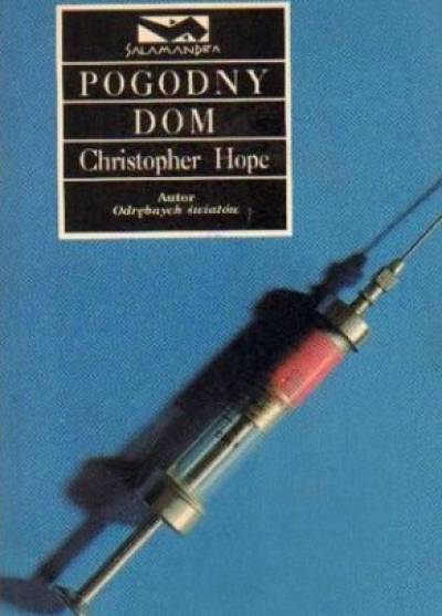 Christopher Hope - Pogodny dom