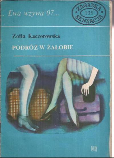 Zofia Kaczorowska - Podróż w żałobie (Ewa wzywa 07...)