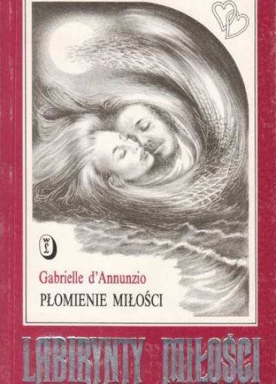 Gabriele d'Annunzio - Płomienie miłości