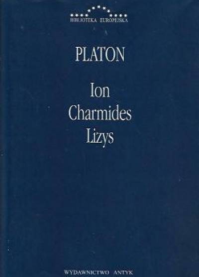 Platon - Ion - Charmides - Lizys