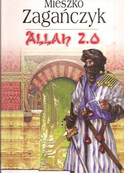 Mieszko Zagańczyk - Allah 2.0