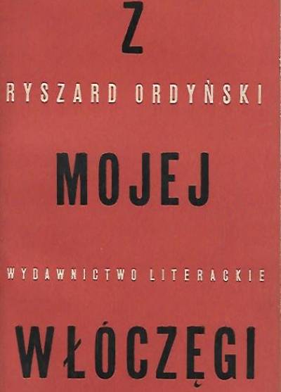 Ryszard Ordyński - Z mojej włóczęgi