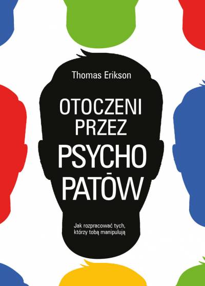 Thomas Erikson - Otoczeni przez psychopatów