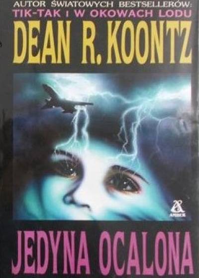 Dean R. Koontz - Jedyna ocalona