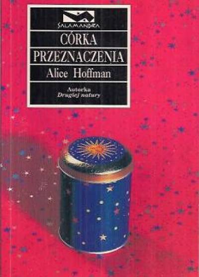 Alice Hoffman - Córka przeznaczenia