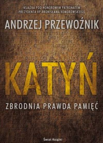 Andrzej Przewożnik, Jolanta Adamska - Katyń. Zbrodnia - prawda - pamięć