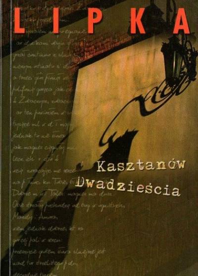 Krzysztof Lipka - Kasztanów dwadzieścia. Trzy eklogi