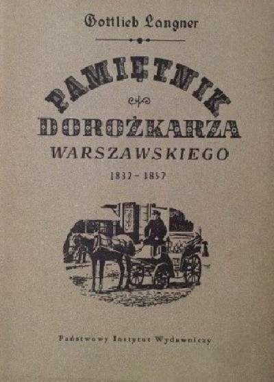 Gottlieb Langner - Pamiętnik dorożkarza warszawskiego 1832-1857