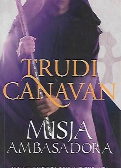 Trudi Canavan - Misja ambasadora