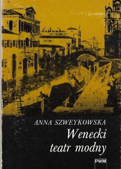 Anna Szweykowska - Wenecki teatr modny