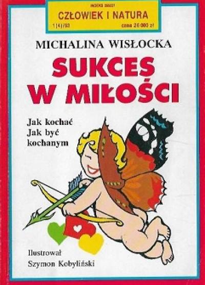 Michalina Wisłocka - Sukces w miłości. Jak kochać - jak być kochanym