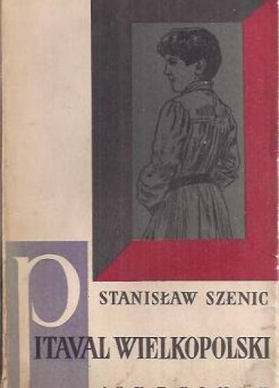 Stanisław Szenic - Pitaval wielkopolski