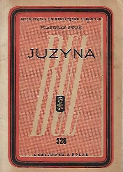 Władysław Orkan - Juzyna (Błażkowa Łysina - Zła zima - Dyzma w Betlejemie - Zemsta malarza - Lis)