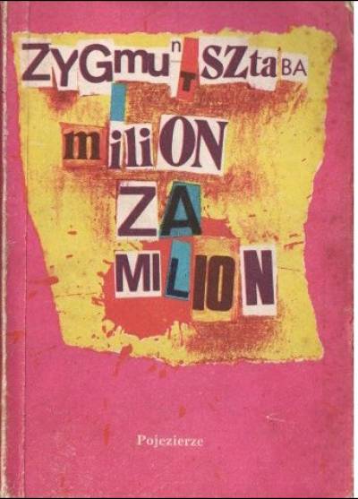 Zygmunt Sztaba - Milion za milion