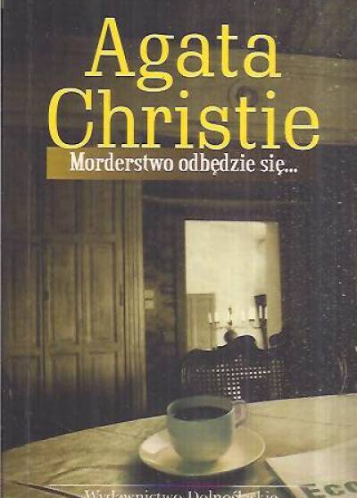 Agatha Christie - Morderstwo odbędzie się...