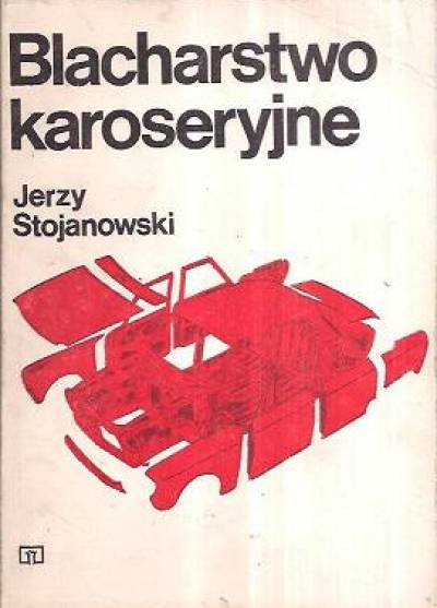 Jerzy Stojanowski - Blacharstwo karoseryjne